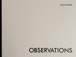 Roman Ondak: Observations