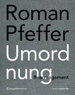 Roman Pfeffer. Umordnung. Rearrangement.