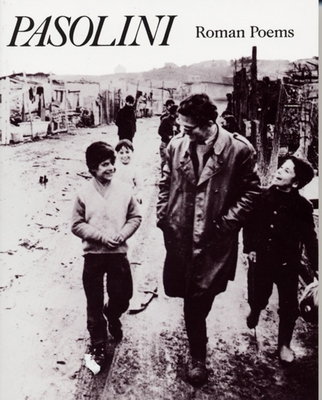 Roman Poems - Pasolini, Pier Paolo, and Ferlinghetti, Lawrence (Translated by)