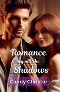 Romance Beyond the Shadows