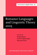 Romance Languages and Linguistic Theory 2005: Selected Papers from `Going Romance', Utrecht, 8-10 December 2005