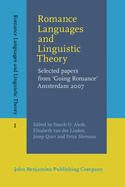 Romance Languages and Linguistic Theory: Selected papers from 'Going Romance' Amsterdam 2007