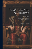 Romances and Narratives: Memoirs of a Cavalier