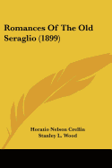 Romances Of The Old Seraglio (1899)