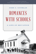 Romances with Schools: A Life of Education