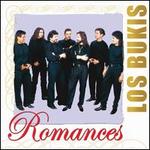 Romances - Los Bukis