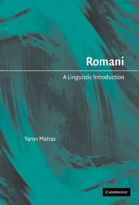 Romani: A Linguistic Introduction - Matras, Yaron