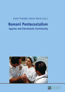 Romani Pentecostalism: Gypsies and Charismatic Christianity