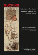 Romano-British Settlement and Cemeteries at Mucking: Excavations by Margaret and Tom Jones, 1965-1978
