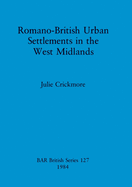 Romano-British urban settlements in the West Midlands