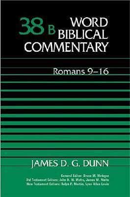 Romans 9-16 - Dunn, James D G, and Thomas Nelson Publishers