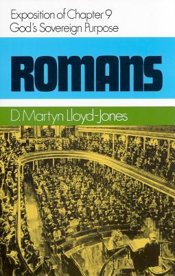 Romans 9: God's Sovereign Purp - Lloyd-Jones, Martyn