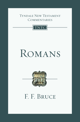 Romans: An Introduction and Commentary - Bruce, F F