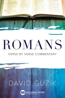 Romans Commentary - Guzik, David