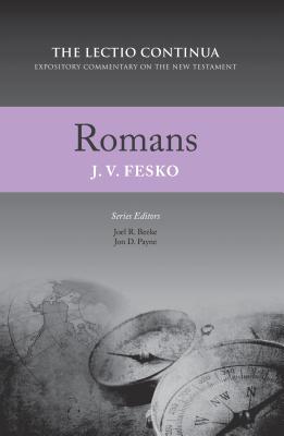 Romans: The Lectio Continua Series - Fesko, John V