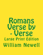 Romans Verse by - Verse: Large Print Edition