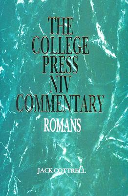 Romans - Cottrell, Jack, B.A., M.DIV., Ph.D., and Chaney, Terry A