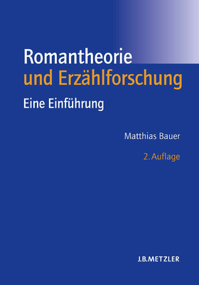 Romantheorie Und Erzahlforschung: Eine Einfuhrung - Bauer, Matthias