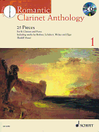Romantic Clarinet Anthology + CD: 25 Pieces for Clarinet and Piano