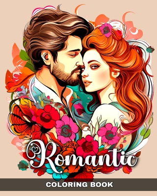 Romantic Coloring Book: Couples Coloring Pages for Adults and Teens - Peay, Regina