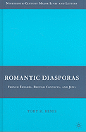 Romantic Diasporas: French migrs, British Convicts, and Jews