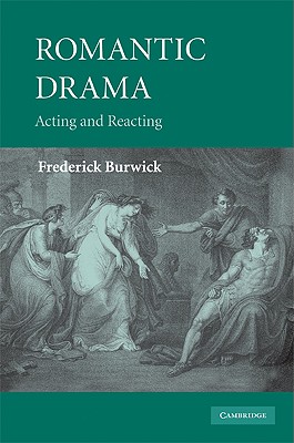 Romantic Drama - Burwick, Frederick