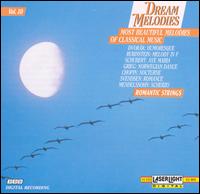 Romantic Dreams - Dream Melodies, Vol. 10: Romantic Strings - Budapest Strings