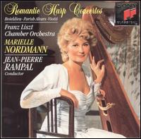 Romantic Harp Concertos - Franz Liszt Chamber Orchestra, Budapest (chamber ensemble); Marielle Nordmann (harp); Jean-Pierre Rampal (conductor)