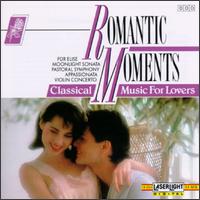 Romantic Moments: Classical Music for Lovers - Anton Kikov (piano); Evelyne Dubourg (piano); Istvan Szekely (piano); Mikls Szenthelyi (violin)