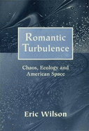 Romantic Turbulence: Chaos, Ecology, and American Space