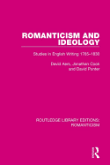 Romanticism and Ideology: Studies in English Writing 1765-1830
