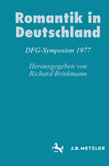 Romantik in Deutschland: Dfg-Symposion 1977