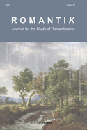 Romantik: Journal for the Study of Romanticisms