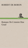 Romanz de L'Estoire Dou Graal