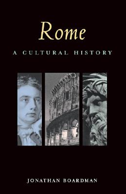 Rome: A Cultural and Literary Companion - Boardman, Jonathan