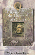 Rome and the Literature of Gardens - Pagan, Victoria Emma