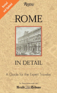Rome in Detail Revised and Updated Edition: A Guide for the Expert Traveler