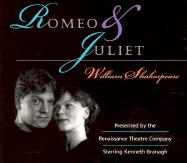 Romeo and Juliet: BBC Dramatization - Shakespeare, William, and Dramatization (Read by), and Branagh, Kenneth (Read by)