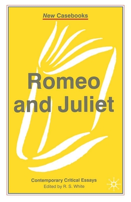 Romeo and Juliet - White, R (Editor)