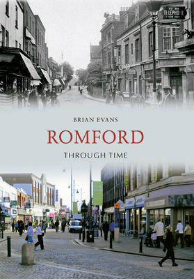 Romford Through Time - Evans, Brian