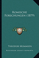 Romische Forschungen (1879)