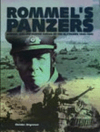 Rommel's Panzers: Rommel and the Panzer Forces of the Blitzkrieg 1940-1942