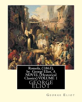 Romola, (1863), by George Eliot, A NOVEL (Oxford World's Classics) VOLUME 1: Christian Bernhard, Freiherr von Tauchnitz (August 25, 1816 Schleinitz, present day Unterkaka - August 11, 1895 Leipzig), the founder of the firm of Bernhard Tauchnitz, was the n - Bernhard, Christian, and Eliot, George