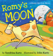 Romy's Moon: A Romy the Cow Story