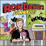Ron Dante's Funhouse