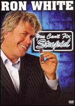 Ron White: You Can't Fix Stupid - Michael Drumm