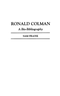 Ronald Colman: A Bio-Bibliography