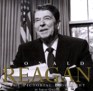 Ronald Reagan: The Pictorial Biography By Sarah Gallick - Alibris