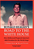 Ronald Reagan's Road to the White House