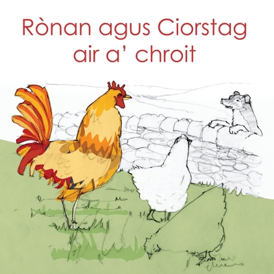 Ronan Agus Ciorstag Air A' Chroit - Bauer, Michael, and Daily, Jim (Illustrator), and Daily, Owen (Illustrator)